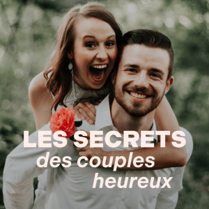 Les secrets des couples heureux - Yves Semen