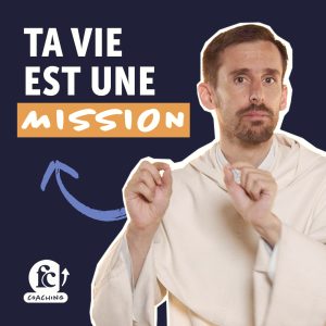 Ta vie est une mission - Frère Paul-Adrien d'Hardemare