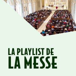 La playlist de la messe spécialement conçu pour votre paroisse, disponible chaque semaine dans l'application YouPray